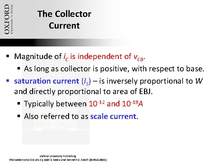 The Collector Current § Magnitude of i. C is independent of v. CB. §