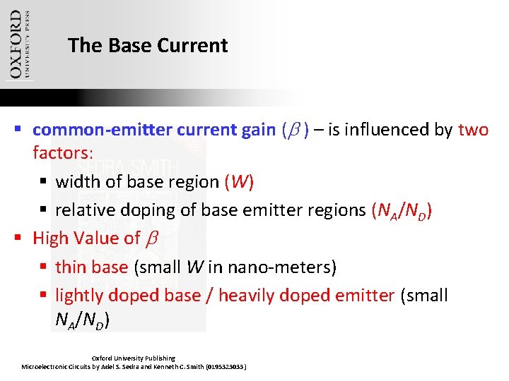 The Base Current § common-emitter current gain (b. ) – is influenced by two