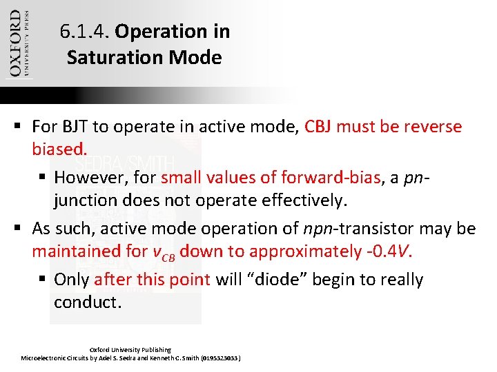 6. 1. 4. Operation in Saturation Mode § For BJT to operate in active