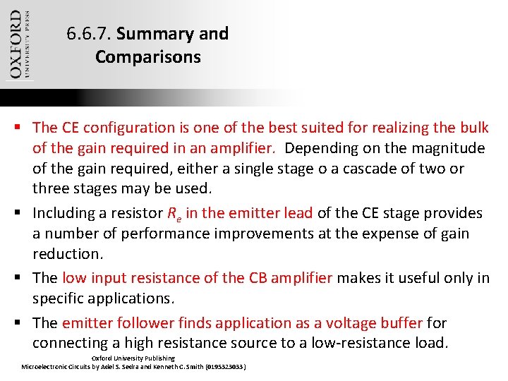 6. 6. 7. Summary and Comparisons § The CE configuration is one of the