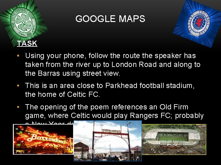 GOOGLE MAPS TASK • Using your phone, follow the route the speaker has taken