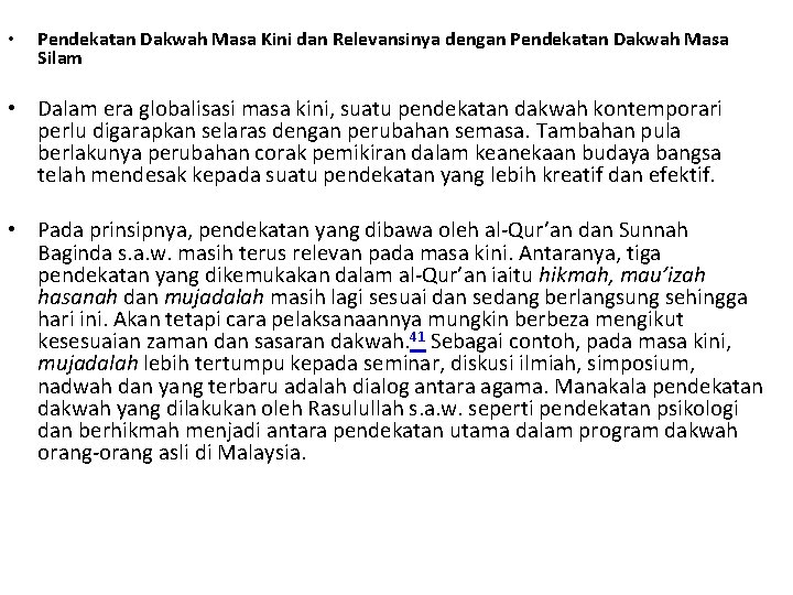  • Pendekatan Dakwah Masa Kini dan Relevansinya dengan Pendekatan Dakwah Masa Silam •