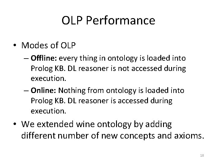 OLP Performance • Modes of OLP – Offline: every thing in ontology is loaded
