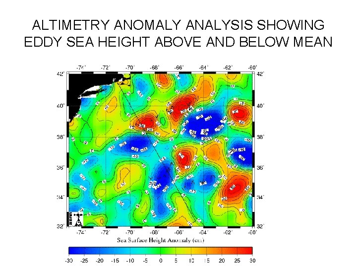 ALTIMETRY ANOMALY ANALYSIS SHOWING EDDY SEA HEIGHT ABOVE AND BELOW MEAN 