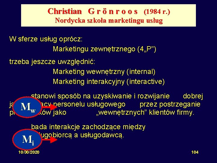 Christian G r ö n r o o s (1984 r. ) Nordycka szkoła