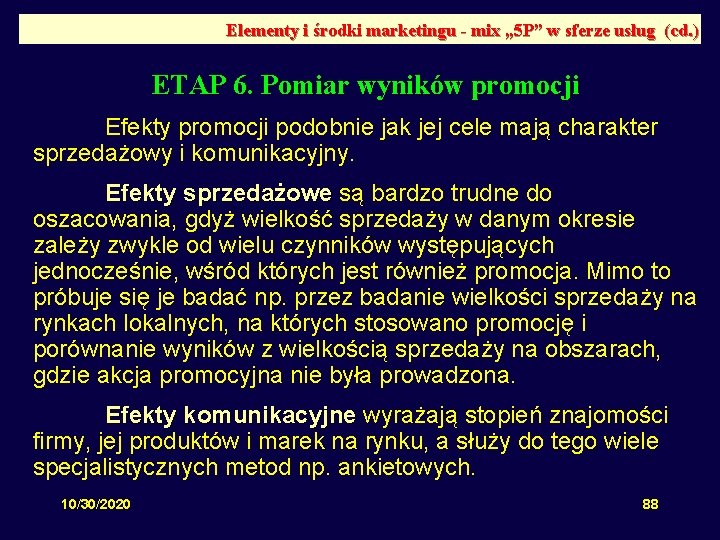 Elementy i środki marketingu - mix „ 5 P” w sferze usług (cd. )