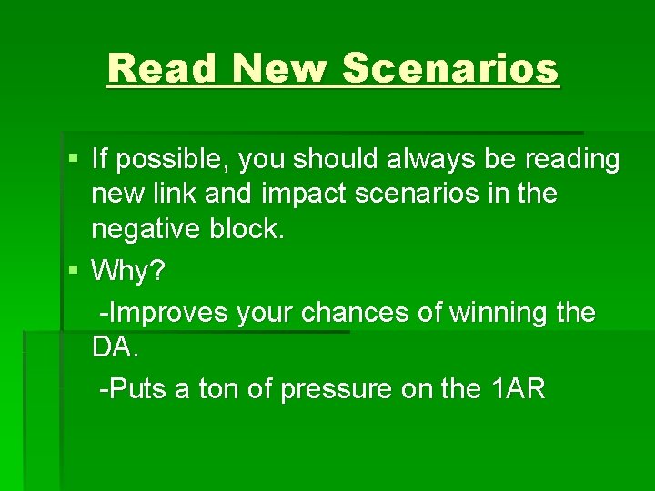 Read New Scenarios § If possible, you should always be reading new link and
