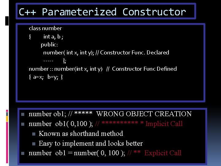 C++ Parameterized Constructor class number { int a, b ; public: number( int x,