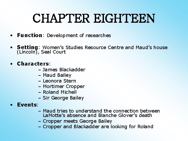 CHAPTER EIGHTEEN • Function: Development of researches • Setting: Women’s Studies Resource Centre and