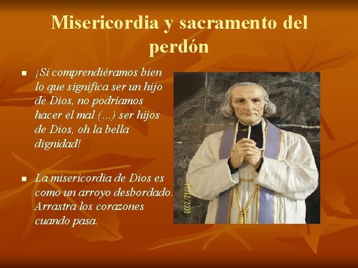 Misericordia y sacramento del perdón n n ¡Si comprendiéramos bien lo que significa ser