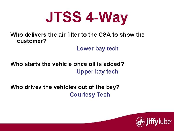 JTSS 4 -Way Who delivers the air filter to the CSA to show the