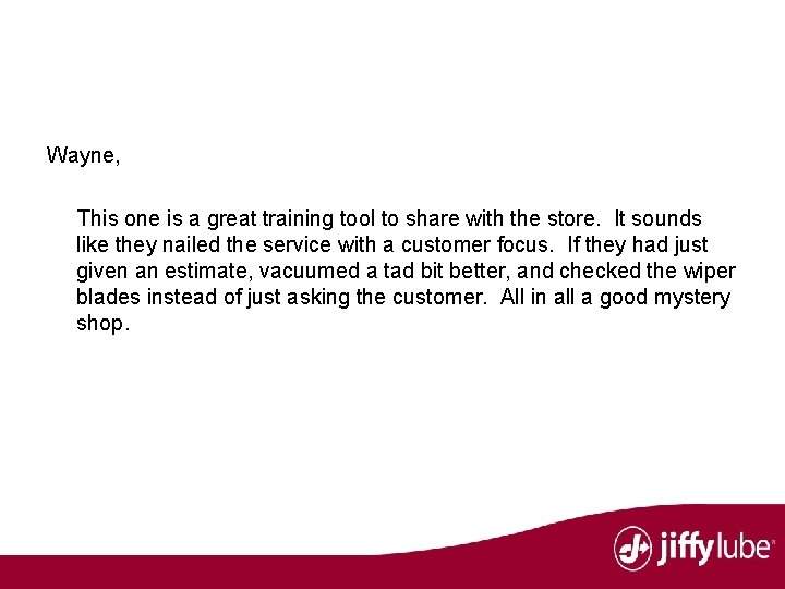 Wayne, This one is a great training tool to share with the store. It