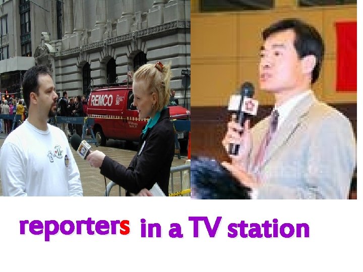 reporters in a TV station 