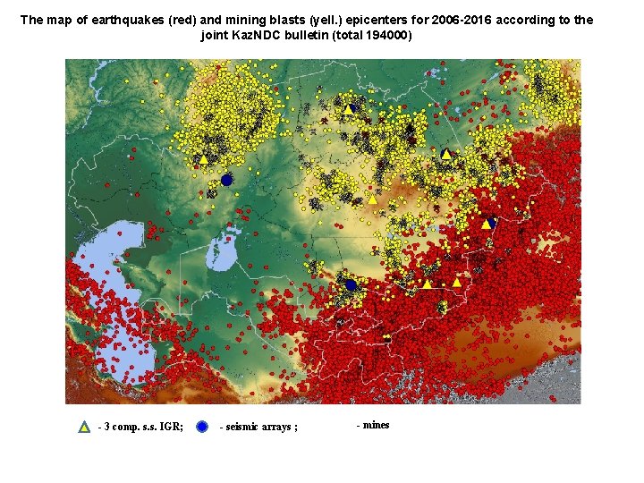 The map of earthquakes (red) and mining blasts (yell. ) epicenters for 2006 -2016