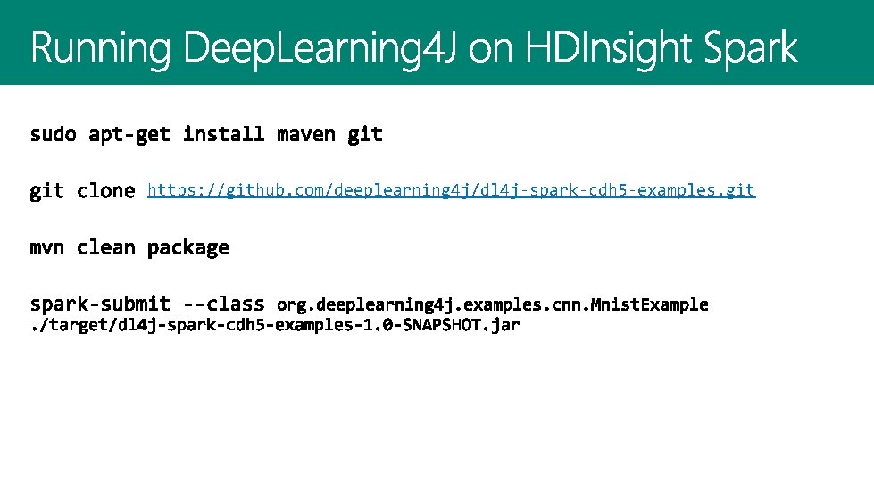https: //github. com/deeplearning 4 j/dl 4 j-spark-cdh 5 -examples. git 