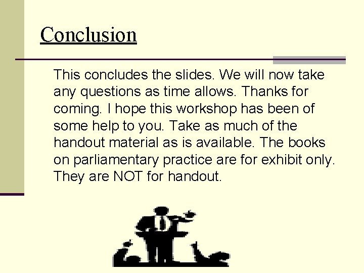 Conclusion This concludes the slides. We will now take any questions as time allows.