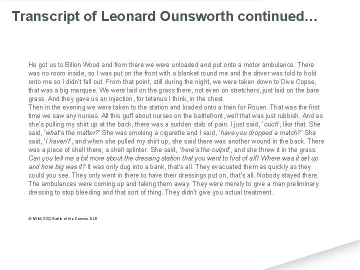 Transcript of Leonard Ounsworth continued… He got us to Billon Wood and from there