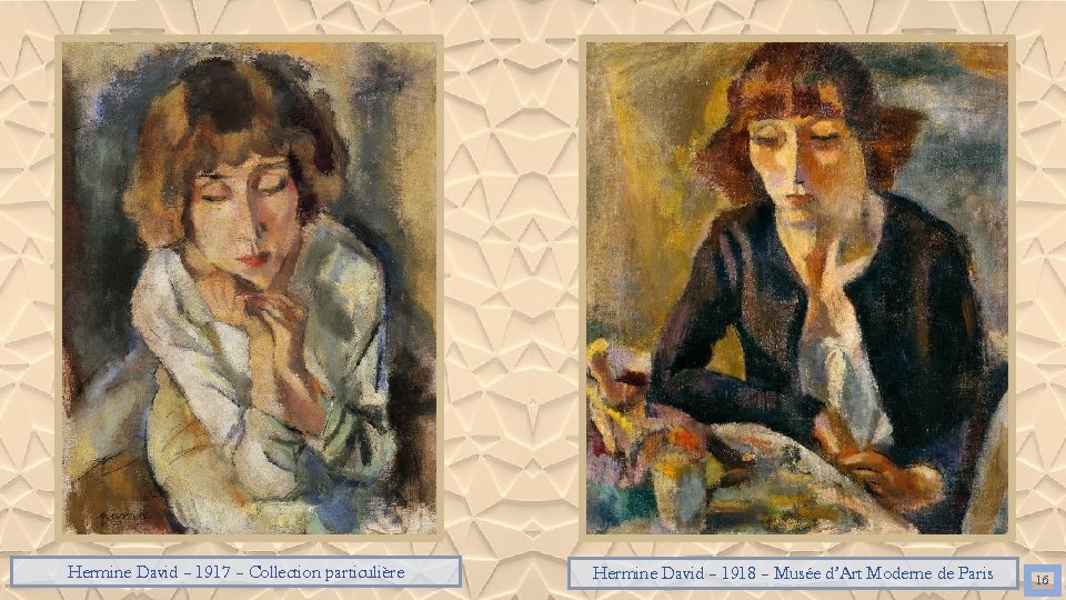 En 1925 Hermine David – 1917 – Collection particulière Hermine David – 1918 – En 1925 Hermine David – 1917 – Collection particulière Hermine David – 1918 –