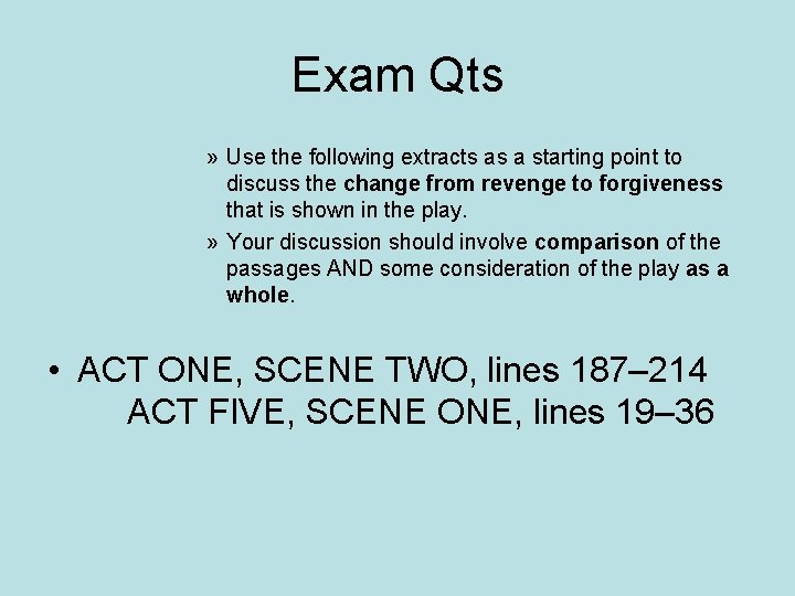 Exam Qts » Use the following extracts as a starting point to discuss the