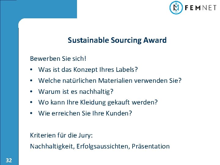 Sustainable Sourcing Award Bewerben Sie sich! • Was ist das Konzept Ihres Labels? •