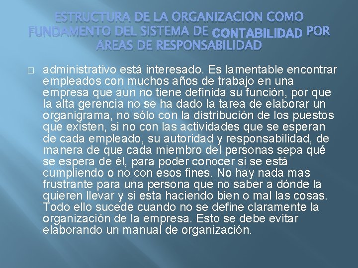 ESTRUCTURA DE LA ORGANIZACIÓN COMO FUNDAMENTO DEL SISTEMA DE CONTABILIDAD POR ÁREAS DE RESPONSABILIDAD