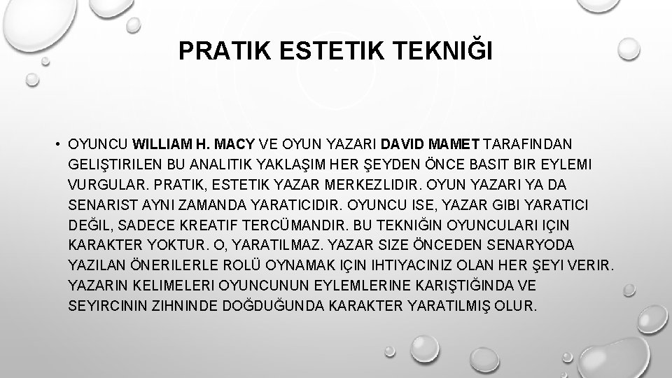 PRATIK ESTETIK TEKNIĞI • OYUNCU WILLIAM H. MACY VE OYUN YAZARI DAVID MAMET TARAFINDAN