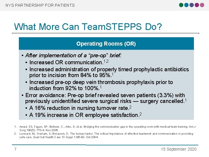 NYS PARTNERSHIP FOR PATIENTS What More Can Team. STEPPS Do? Operating Rooms (OR) •