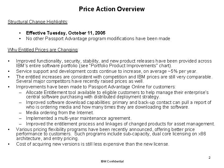 Price Action Overview Structural Change Highlights: • • Effective Tuesday, October 11, 2005 No