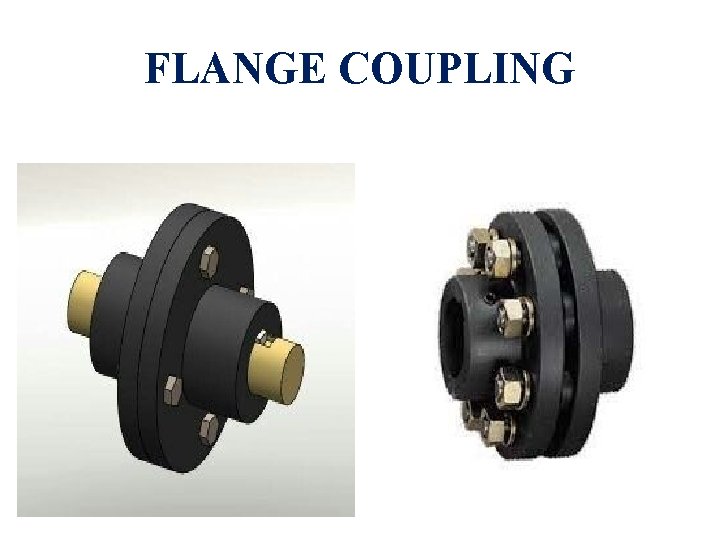 FLANGE COUPLING  FLANGE COUPLING