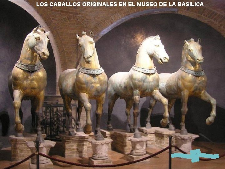 LOS CABALLOS ORIGINALES EN EL MUSEO DE LA BASILICA 