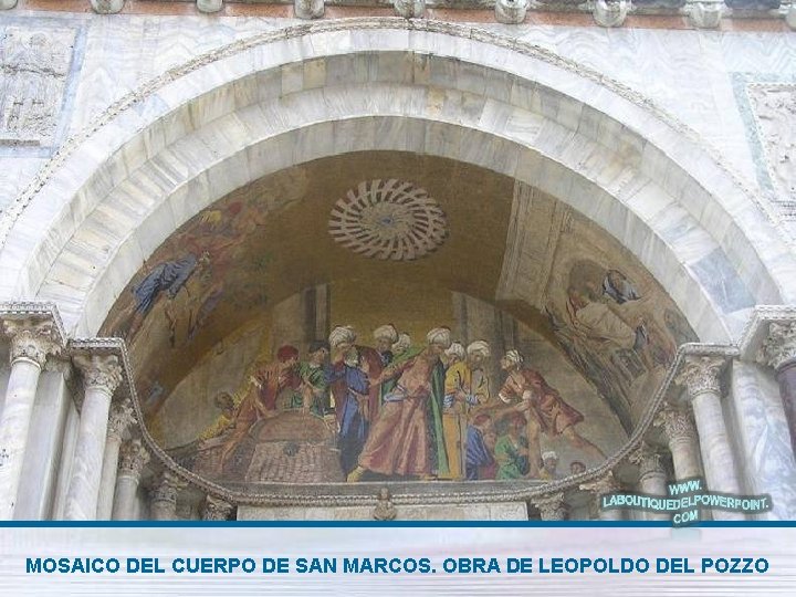 MOSAICO DEL CUERPO DE SAN MARCOS. OBRA DE LEOPOLDO DEL POZZO 