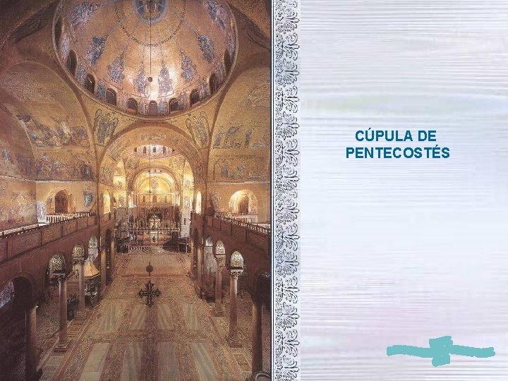 CÚPULA DE PENTECOSTÉS 