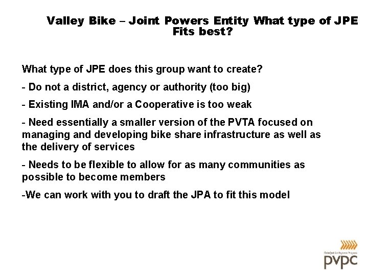 Valley Bike – Joint Powers Entity What type of JPE Fits best? What type