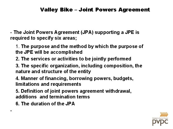 Valley Bike – Joint Powers Agreement - The Joint Powers Agreement (JPA) supporting a