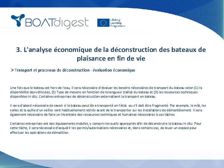 3. L'analyse économique de la déconstruction des bateaux de plaisance en fin de vie