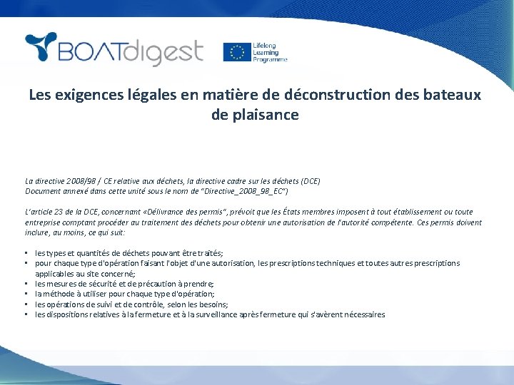 Les exigences légales en matière de déconstruction des bateaux de plaisance La directive 2008/98