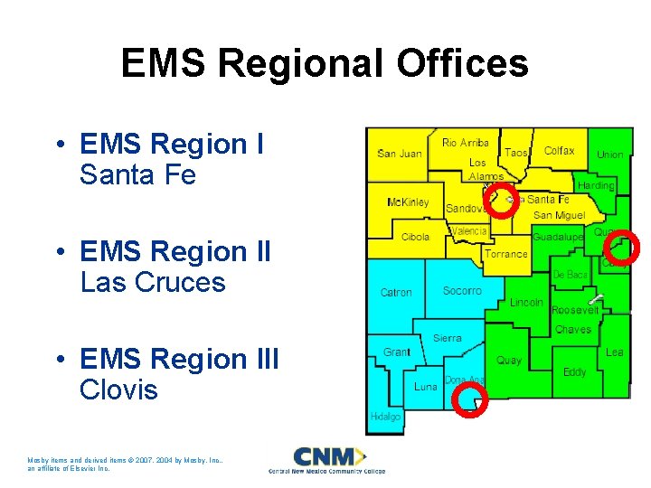EMS Regional Offices • EMS Region I Santa Fe • EMS Region II Las