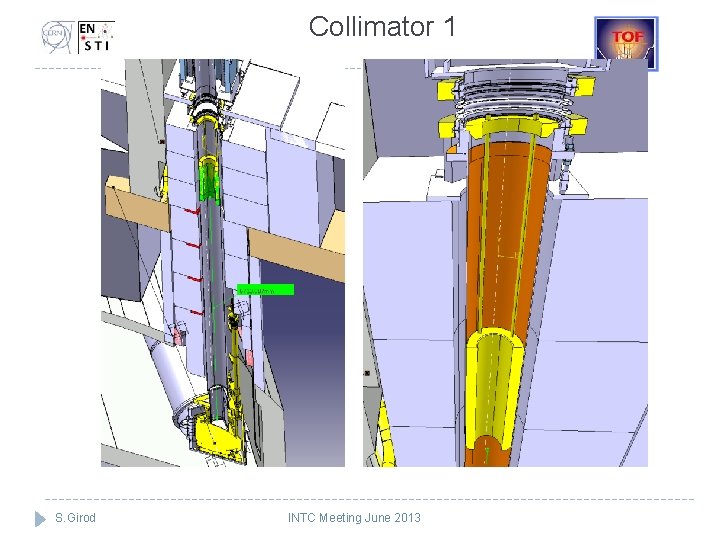 Collimator 1 S. Girod INTC Meeting June 2013 