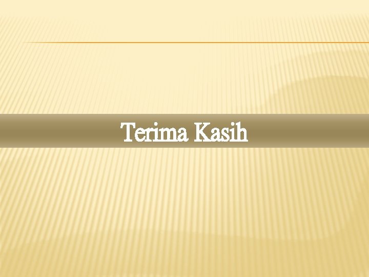 Terima Kasih 