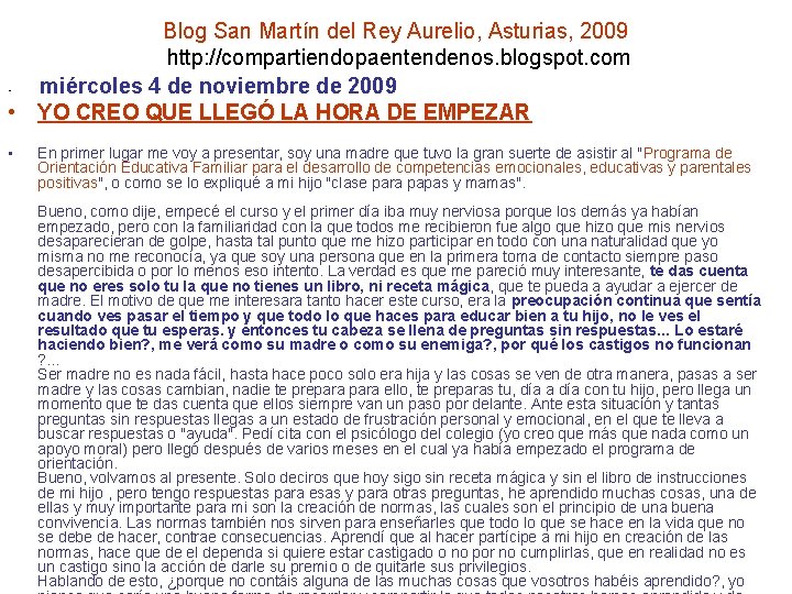Blog San Martín del Rey Aurelio, Asturias, 2009 http: //compartiendopaentendenos. blogspot. com • miércoles