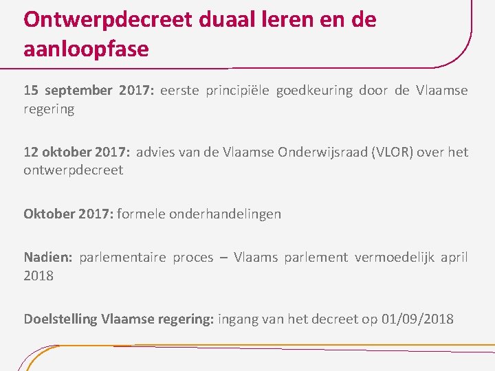 Ontwerpdecreet duaal leren en de aanloopfase 15 september 2017: eerste principiële goedkeuring door de