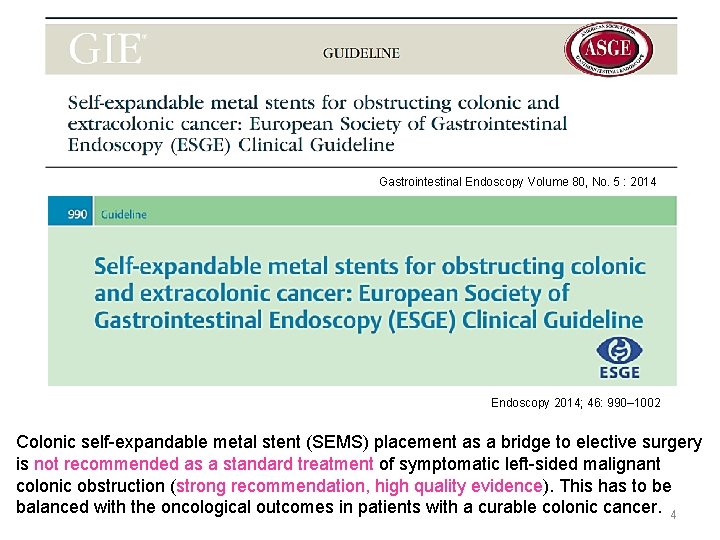 背景 Gastrointestinal Endoscopy Volume 80, No. 5 : 2014 Endoscopy 2014; 46: 990– 1002