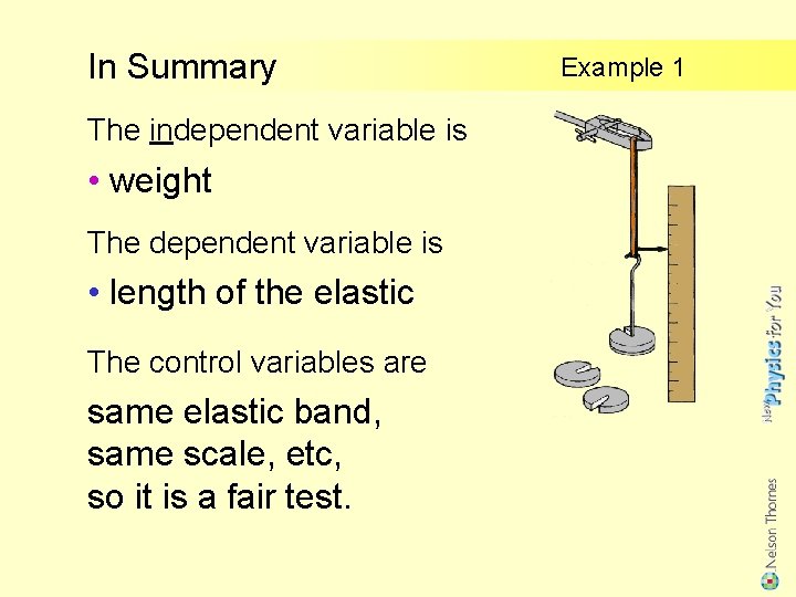 In Summary The independent variable is ? • weight The dependent variable is ?