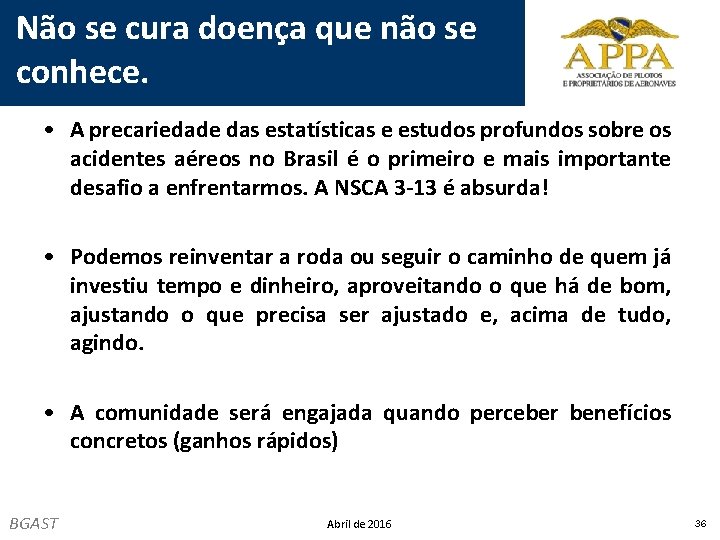 Não se cura doença que não se conhece. • A precariedade das estatísticas e