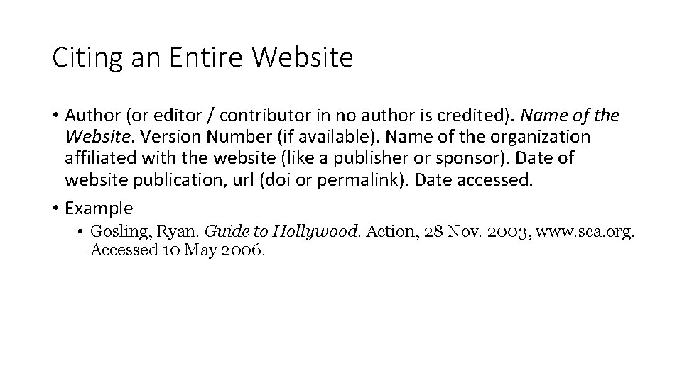 Citing an Entire Website • Author (or editor / contributor in no author is