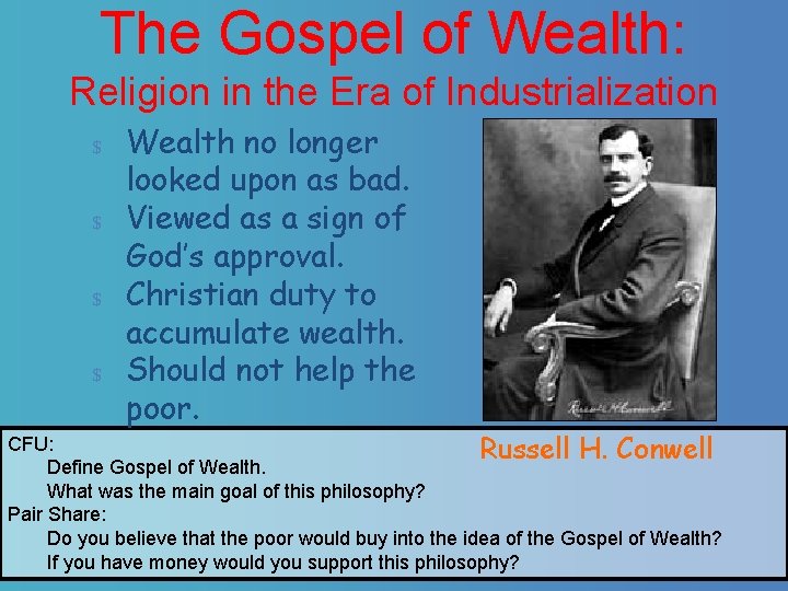 The Gospel of Wealth: Religion in the Era of Industrialization $ Wealth no longer