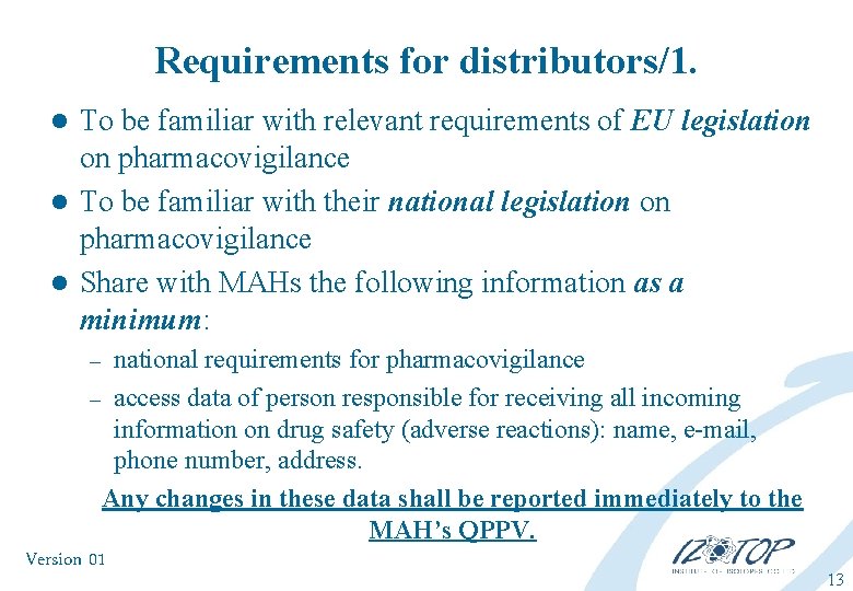 Requirements for distributors/1. To be familiar with relevant requirements of EU legislation on pharmacovigilance