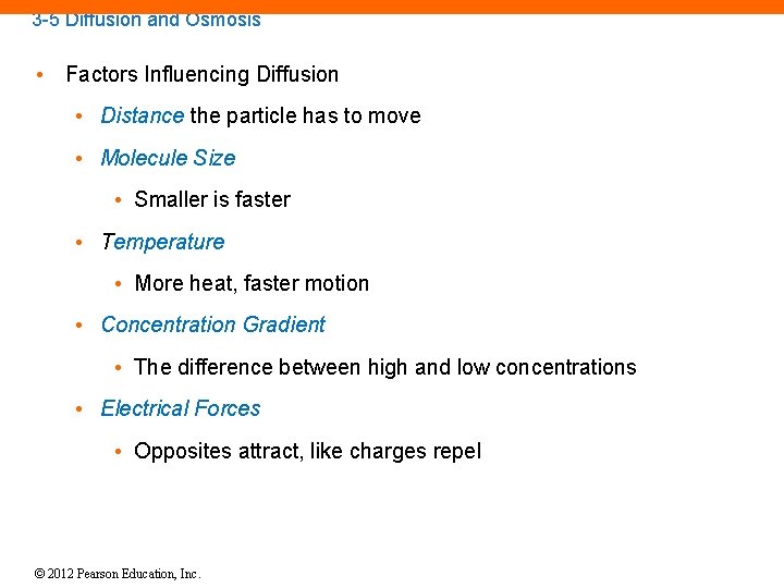 3 -5 Diffusion and Osmosis • Factors Influencing Diffusion • Distance the particle has