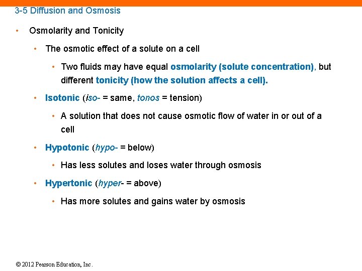 3 -5 Diffusion and Osmosis • Osmolarity and Tonicity • The osmotic effect of