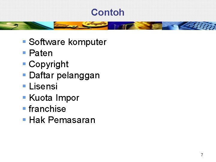 Contoh § Software komputer § Paten § Copyright § Daftar pelanggan § Lisensi §